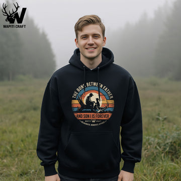 Father and Son Forever Bond Hoodie Hunting Memories Reyto Sunset Design - Wapiti Craft