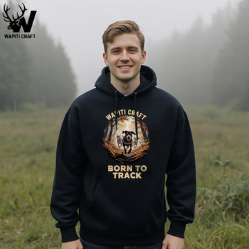 Born To Track Hoodie Loyal Buddy Following Preys Trail Wapiti Craft Outdoor Design - Wapiti Craft