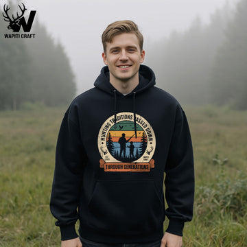 Hunting Traditions Passed Down Hoodie Father and Son Legacy Through Generations Gift for Dad - Wapiti Craft