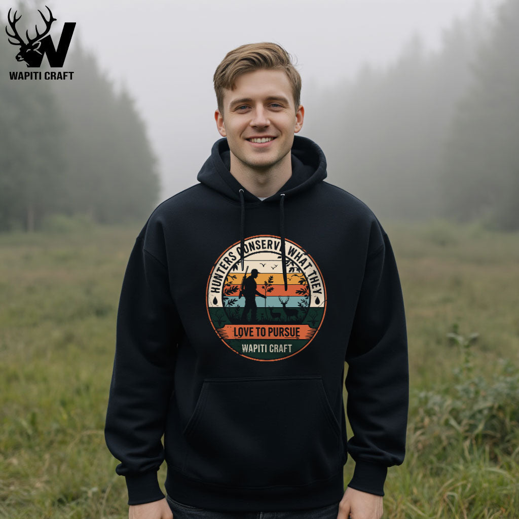 Conserve What You Pursue Hoodie Ethical Hunting Quote Retro Sunset Design by Wapiti Craft