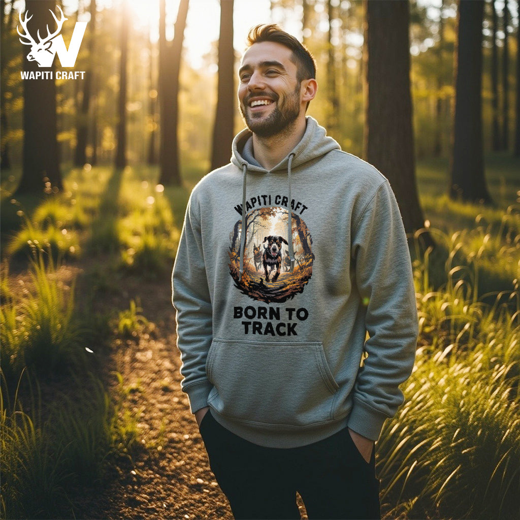 Born To Track Hoodie Loyal Buddy Following Preys Trail Wapiti Craft Outdoor Design - Wapiti Craft