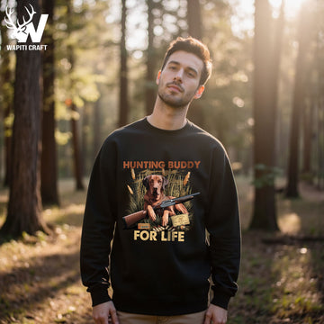 Hunting Buddy For Life Dog Sweatshirt Hunting Memories Loyal Dog And Gun - Wapiti Craft