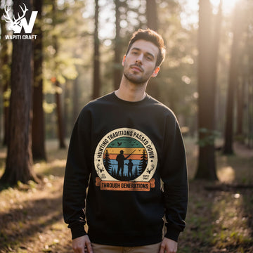 Hunting Traditions Passed Down Sweatshirt Father and Son Legacy Through Generations Gift for Dad - Wapiti Craft