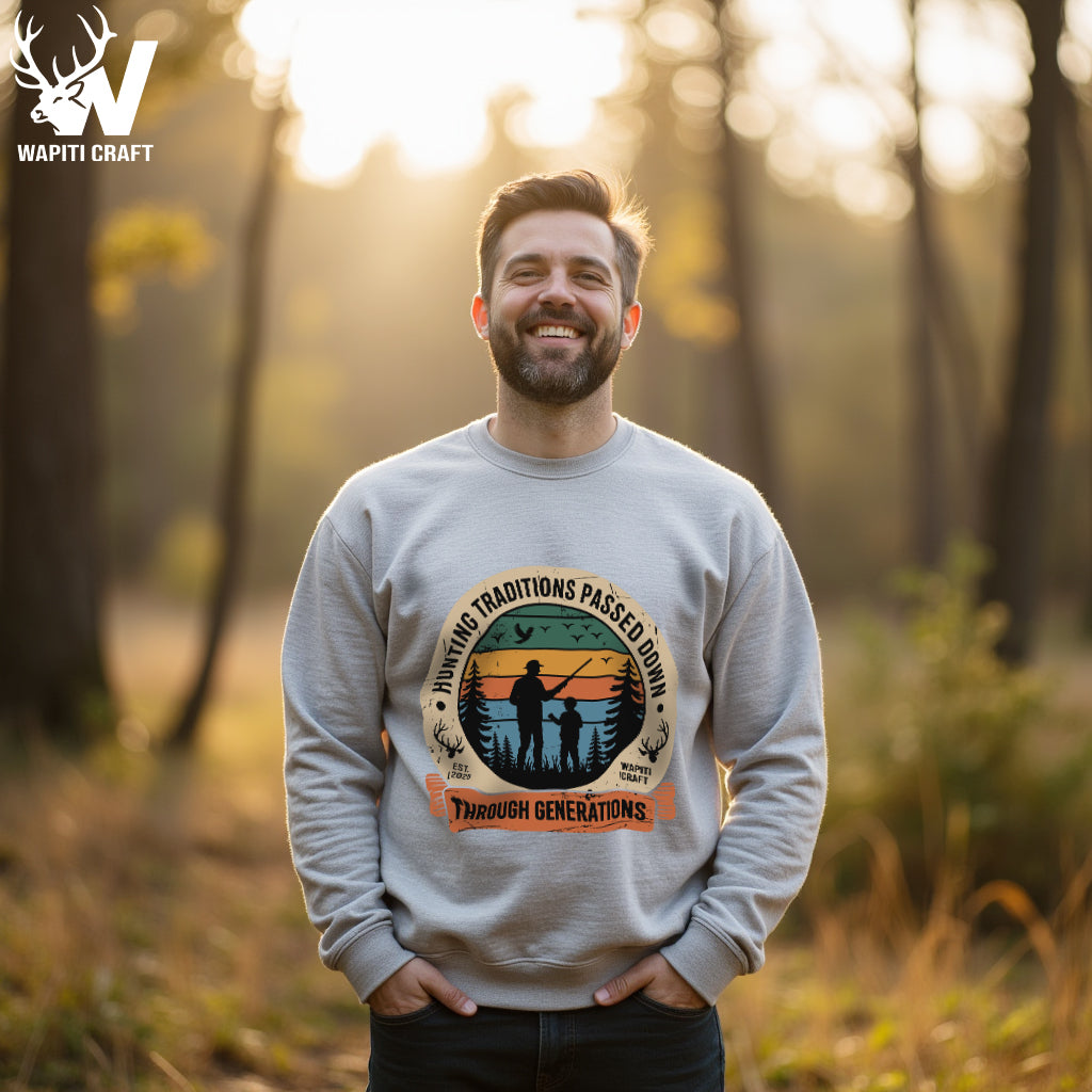 Hunting Traditions Passed Down Sweatshirt Father and Son Legacy Through Generations Gift for Dad - Wapiti Craft