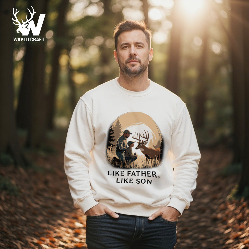 Like Father Like Son Hunting Sweatshirt Father and Son Deer Hunt Moment Gift for Dad by Wapiti Craft