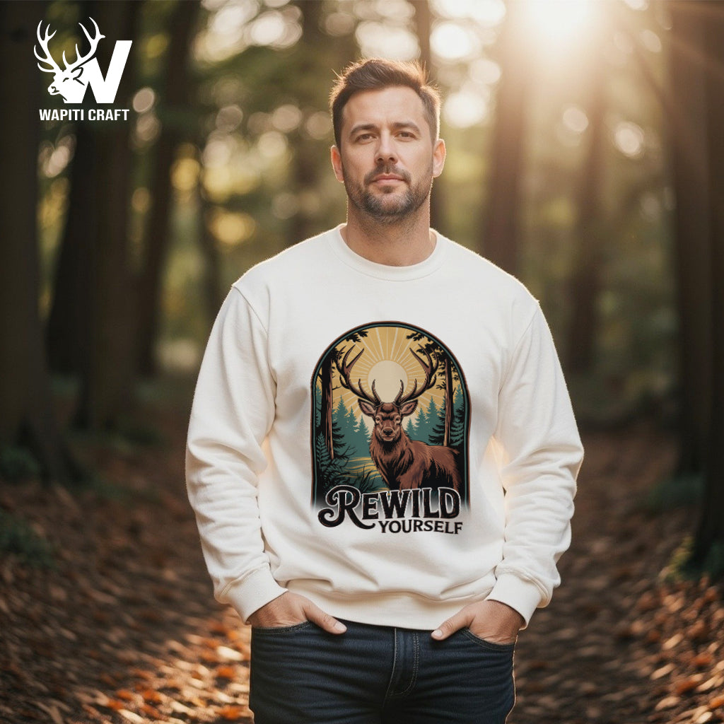 Rewild Yourself Sweatshirt Embrace Nature and the True Hunters Wild Spirit - Wapiti Craft