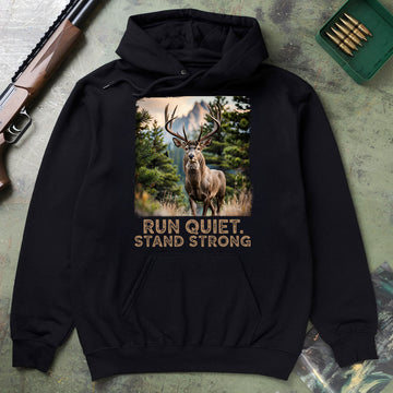 Run Quiet Stand Strong Graphic Tee, Deer Hunting Shirt For Men, Buck Deer Outdoor Shirt, Gift For Hunters, Wapiti Craft Hoodie