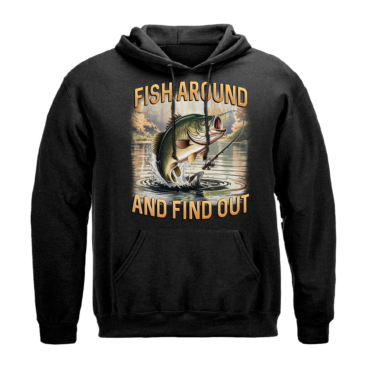 Fish Around And Find Out Shirt, Funny Bass Fishing Shirt For Men, Attitude Angler Gift Idea, Gift For Fishermen, Wapiti Craft Hoodie