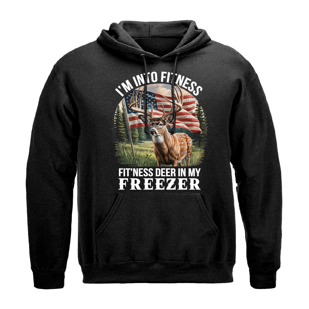Fitness Deer In My Freezer Tee, Funny Deer Hunting Shirt For Men, Patriotic Hunter Quote, Gift For Hunters, Wapiti Craft Hoodie