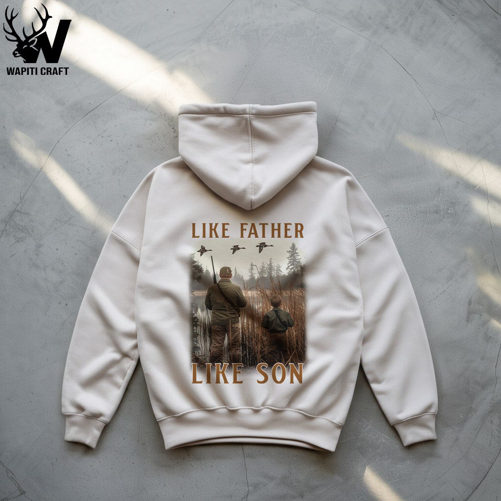 Like Father Like Son Hoodie Design Back Print Duck Hunting Generational Bond Gift for Dad & Son - Wapiti Craft