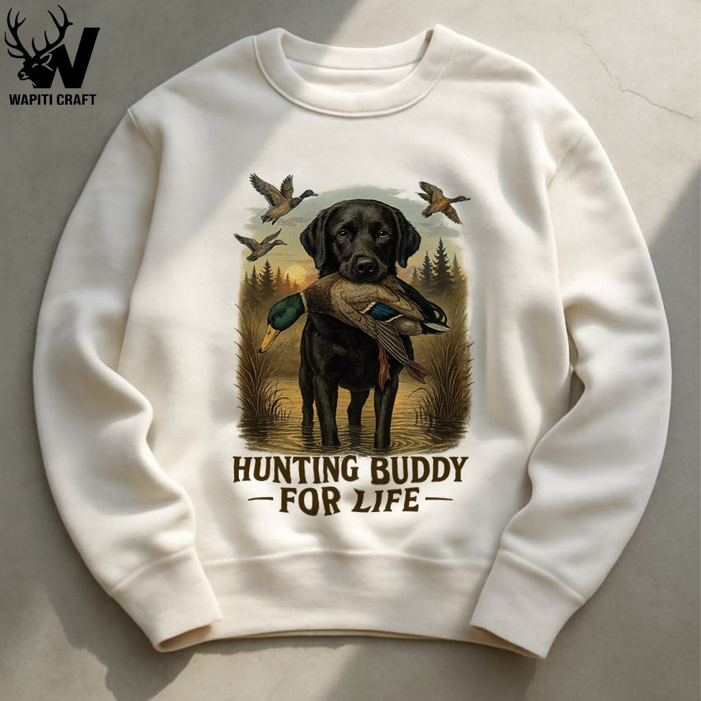Hunting Buddy for Life Duck Dog Sweatshirt Back Print Black Lab Retriever Loyal Buddy - Wapiti Craft